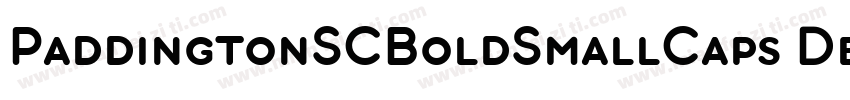 PaddingtonSCBoldSmallCaps Demi◆字体转换